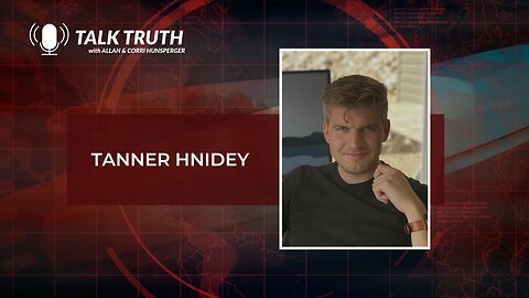 Talk Truth 05.02.23 - Tanner Hnidey