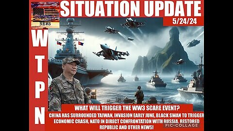 Situation Update: What Will Trigger The WW3 Scare Event? China Surrounded Taiwan!