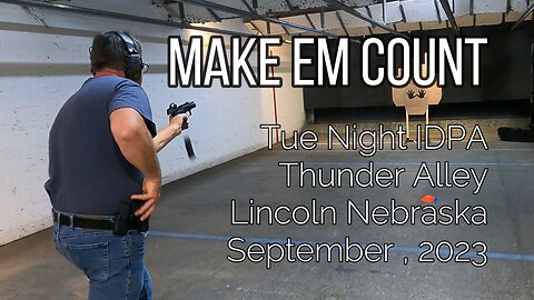 IDPA - Make em Count - 9/26/23