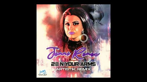 Jenni Renee – 2B N Your Arms (Artistik Remix)