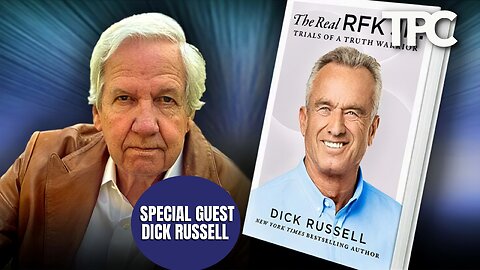 The Real RFK Jr. | Dick Russell (TPC #1,306)