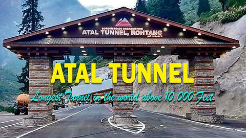 Atal Tunnel Rohtang Longest Tunnel