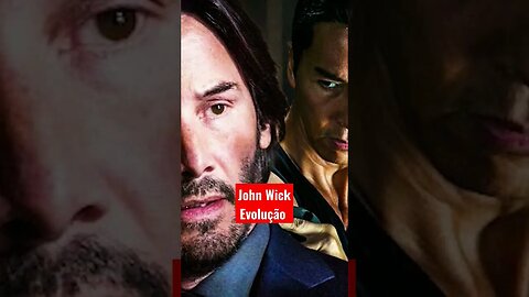 A Evolução de John Wick