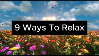 9 Ways To Relax: Finding Your Inner Peace