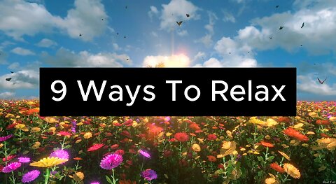 9 Ways To Relax: Finding Your Inner Peace