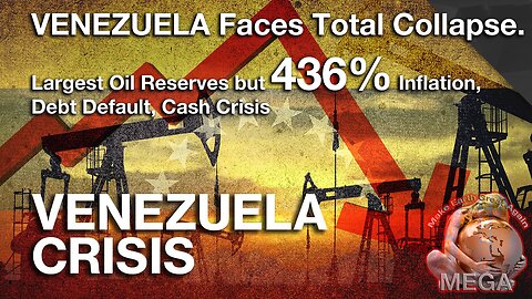 VENEZUELA Faces Total Collapse. Largest Oil Reserves but 436% Inflation, Debt Default, Cash Crisis