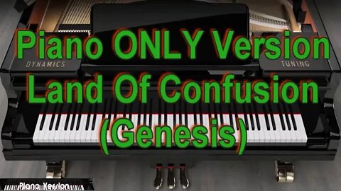 Piano ONLY Version - Land Of Confusion (Genesis)
