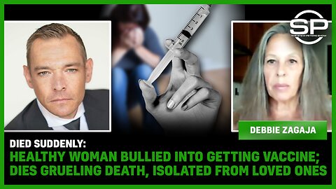 Died Suddenly: Healthy Woman BULLIED Into Getting Vaccine; Dies Grueling Death, Isolated From Loved Ones