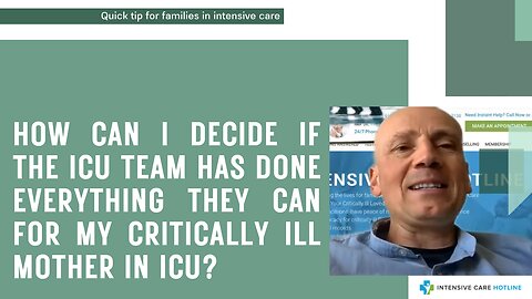 How Can I Decide if the ICU Team has Done Everything They Can for My Critically Ill Mother in ICU?