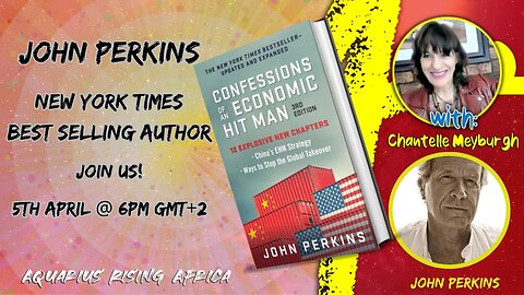 LIVE with JOHN PERKINS ... CONFESSIONS OF AN ECONOMIC HITMAN