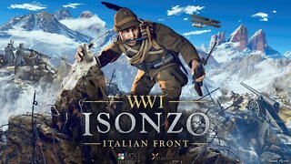 Isonzo: Online Gameplay Featuring Campbell The Toast #2: Part 1
