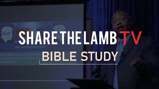 The Bible Study | Share The Lamb TV
