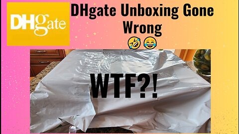 DHgate Unboxing Gone Wrong! This Is Not What I Was Expecting 😂🤣
