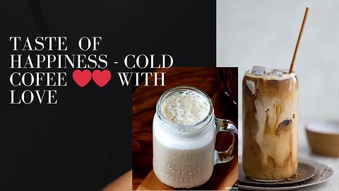 The Cold Coffee Recipes You've Been Waiting For | HOME STYLE | WITH LESS SUGAR | कोल्ड कॉफ़ी घर पर |