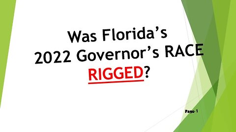 Was Florida's 2022 Govenor's Election RIGGED