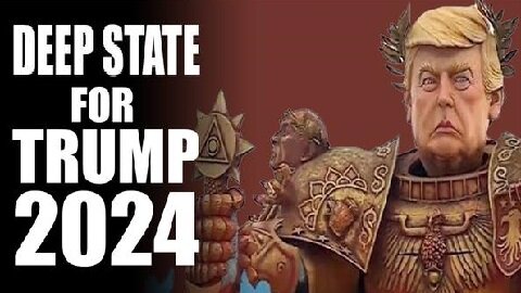 Why the DEEP STATE Will Select TRUMP in 2024?