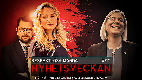 Nyhetsveckan 217 – Respektlösa Magda, spionbröderna, Annie hjärta Jimmie