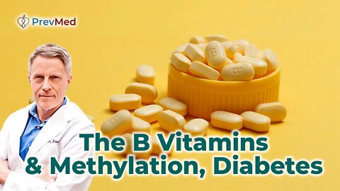 The B Vitamins & Methylation, Diabetes