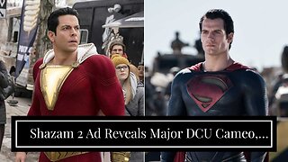 Shazam 2 Ad Reveals Major DCU Cameo, Director Responds