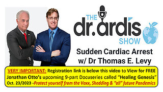 Sudden Cardiac Arrest with Dr. Bryan Ardis and Dr. Thomas E. Levy