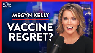 Why I Am Now Very Skeptical of COVID Vaccines (Pt. 2) | Megyn Kelly | MEDIA | Rubin Report