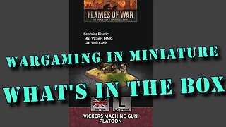 🔴 What's in the Box ☺ Flames of War 15mm WW2 British Vickers MG Platoon
