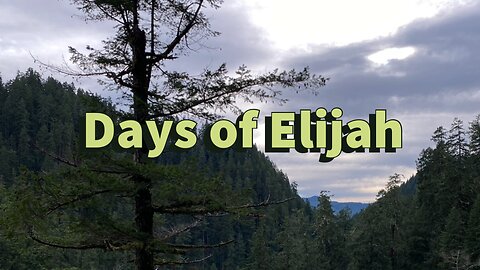 Days of Elijah - Word from the Lord