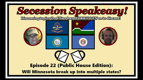 Secession Speakeasy #22 (Public House Edition): Will Minnesota break up into multiple states?