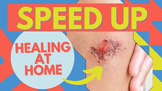 Wound Care! How To Heal Faster At Home
