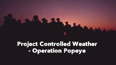 Project Controlled Weather - Operation Popeye