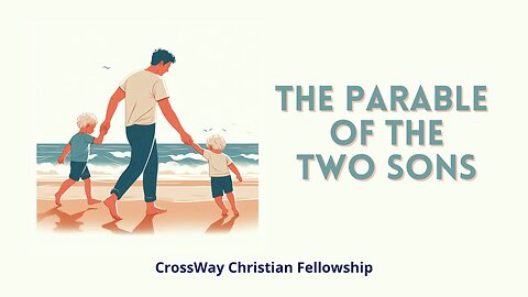 Parable of the Two Sons (Matthew 21:23-32)