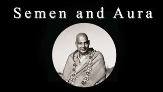 Semen Creates a Magnetic Aura | Historical Quote | Swami Sivananda