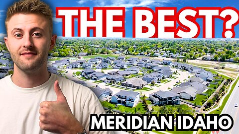 The TRUTH About Meridian Idaho | Boise Idaho's Top Suburb?