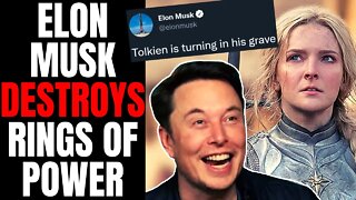 Elon Musk DESTROYS Amazon's Rings Of Power | Defends Tolkien, Lord Of The Rings Fans AGREE With Him!