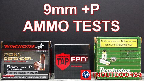 9mm +P 124 gr JHP Ammo Reviews (PDX1, TAP FPD, GS Bonded)