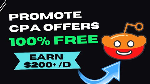 Promote CPA Offers On Reddit, Earn $200 Per Day, CPA Marketing, CPALead, CPAGrip, OfferVault