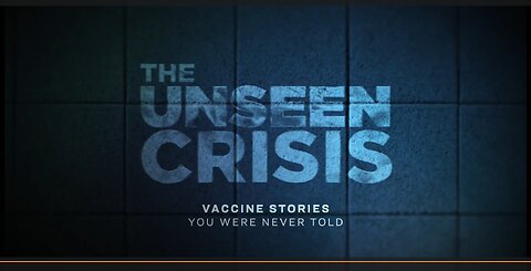 THE UNSEEN CRISIS - VACCINE STORIES YOU WERE NEVER TOLD (TRAILER)