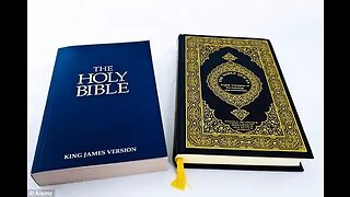 The Bible or the Quran