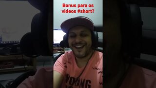 Bônus para vídeos #shorts para todos criadores