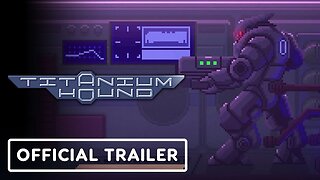 Titanium Hound - Official Gameplay Trailer