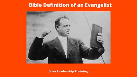 Bible Definition of an Evangelist