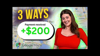 3 Ways to Make $50-$200/Day With Google Maps - (Make Money Online 2023)