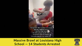 Massive Brawl at Louisiana High School — 14 Students Arrested