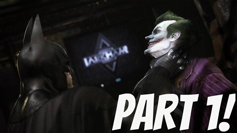 Batman Arkham Asylum - PART 1 - Welcome To Asylum