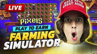 PLAY TO EARN FARMING SIMULATOR - PIXELS GAMEPLAY