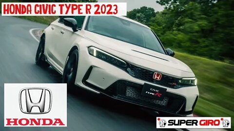 Honda Civic Type R 2023 esta para chagar no Brasil #CANALSUPERGIRO