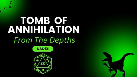 From The Depths ~Episode 1~ //Tomb Of Annihilation “ Come Together, Right Now. Have A Drink” //D&D5e