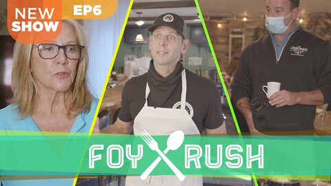 Foy Rush - Ep6 -Restaurants are open for business!