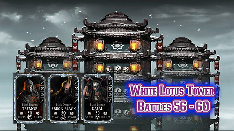 MK Mobile. White Lotus Tower Battles 56 - 60