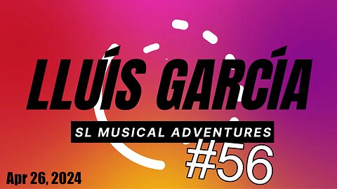 SL Musical Adventures #56